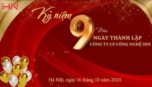 IHN - Kỷ niệm 9 năm thành lập công ty